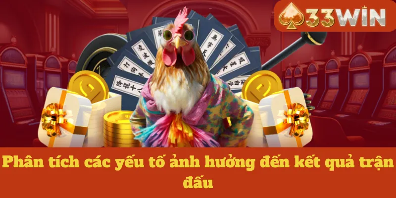 Phân tích các yếu tố ảnh hưởng đến kết quả trận đấu