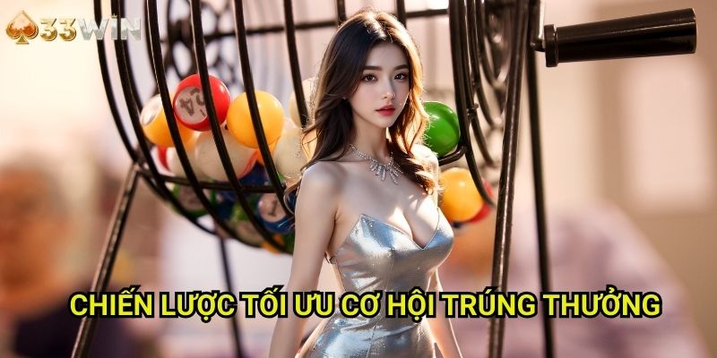 Chiến Lược Tối Ưu Cơ Hội Trúng Thưởng